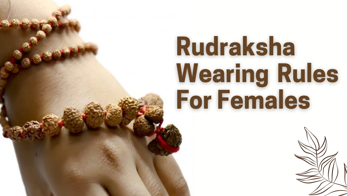 rudraksha wearing rules for females