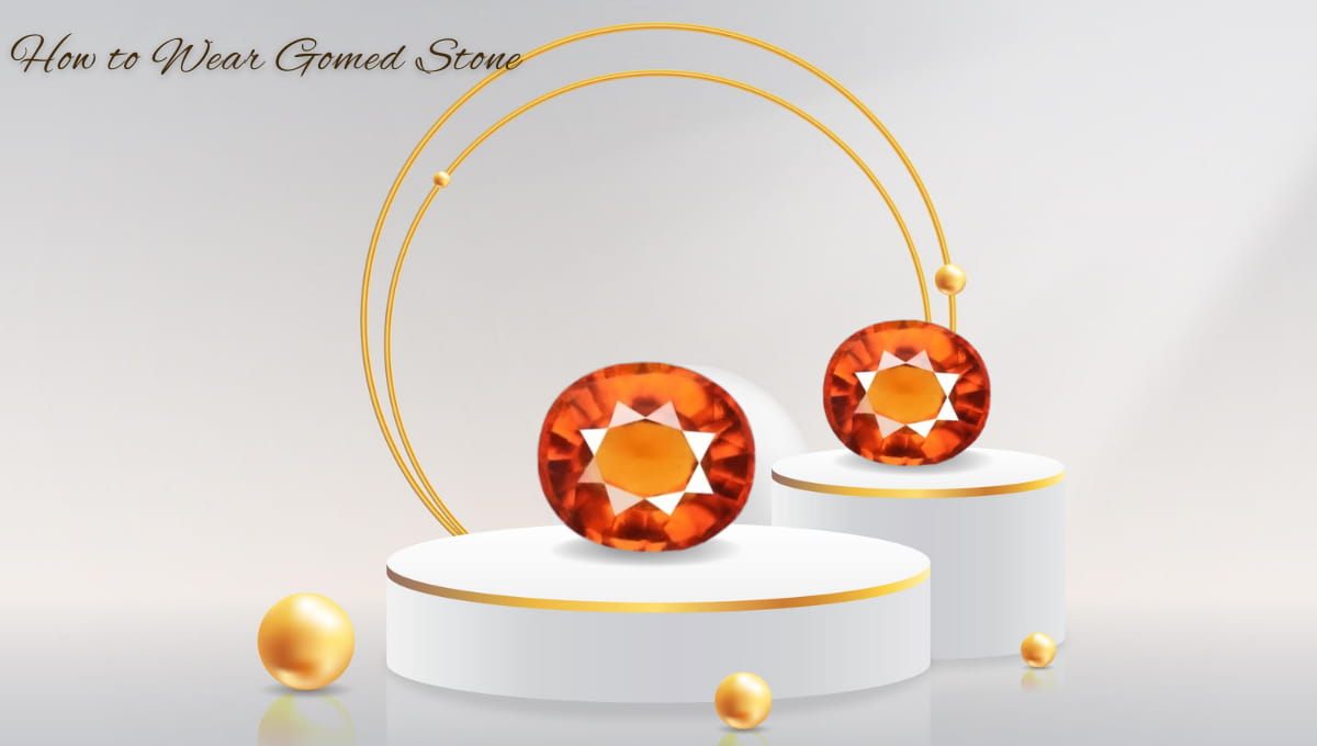 how to wear gomed (hessonite)