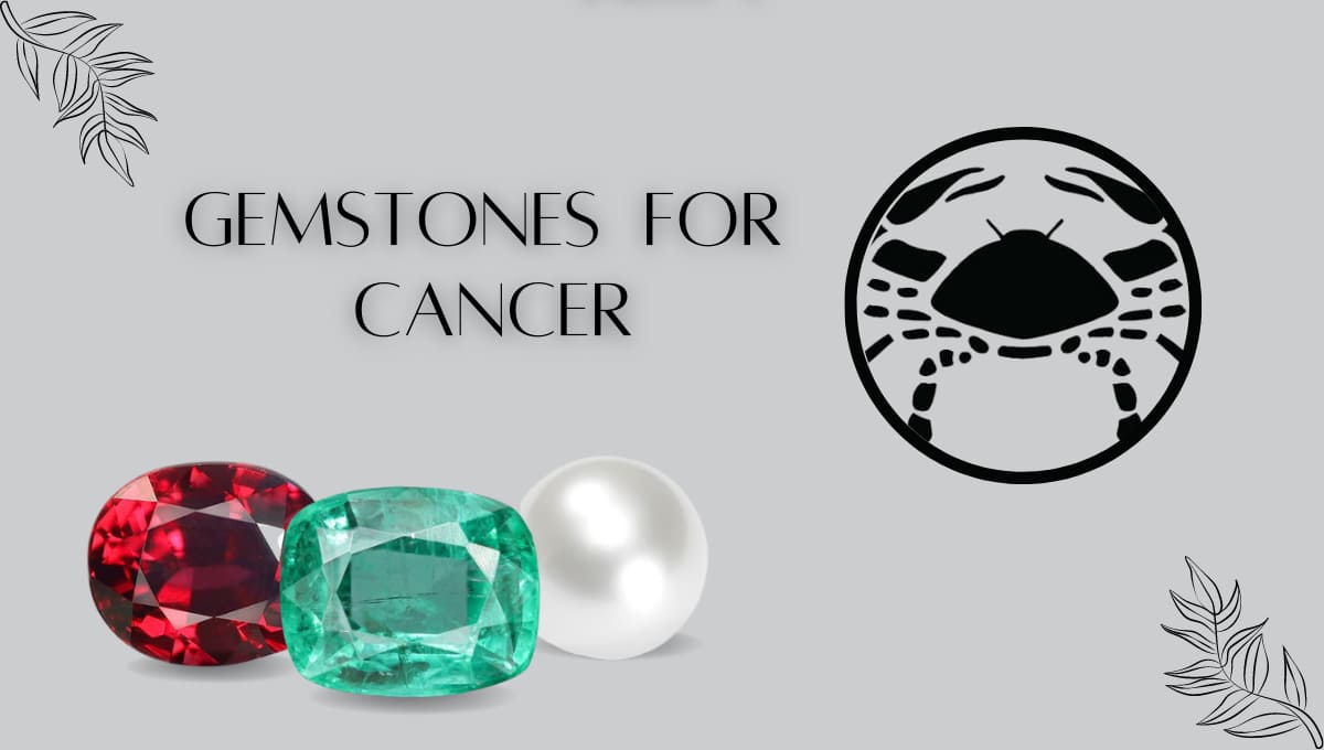 Gemstones For Cancer 