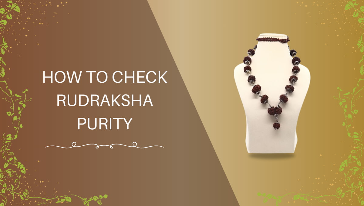 different ways to check rudraksha purity
