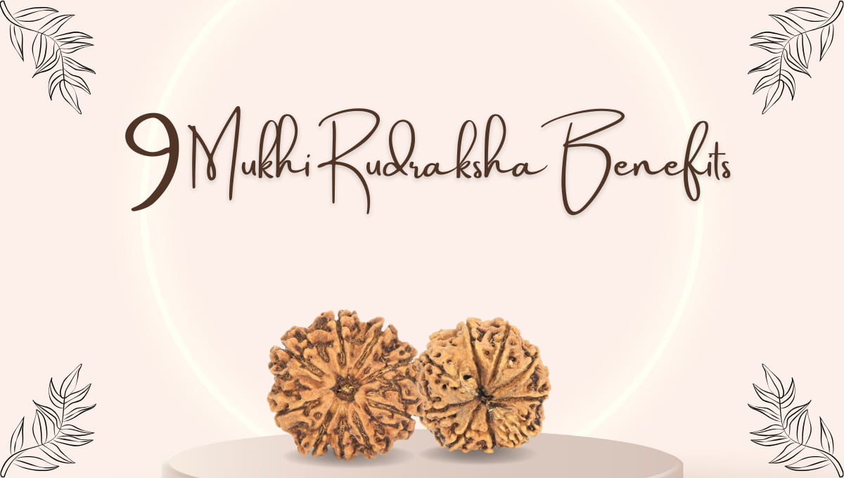 benefits of 9 mukhi rudraksha