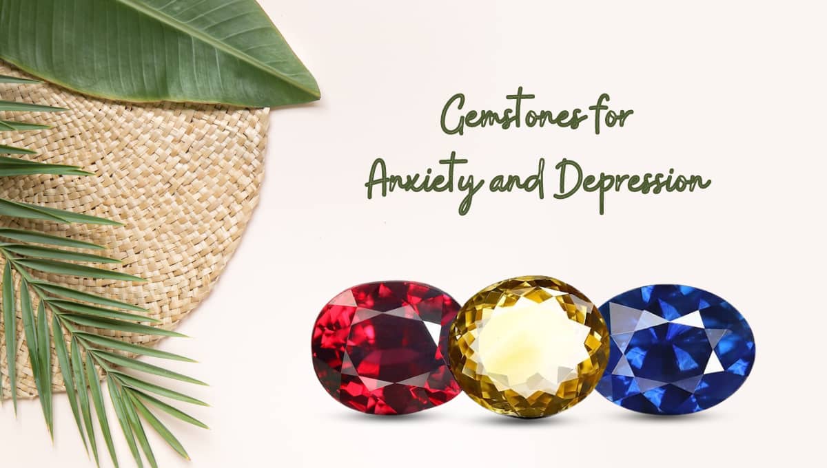 Gemstones for Anxiety & Depression