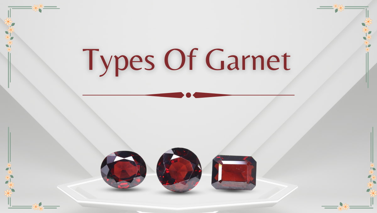 Different Types of Garnet