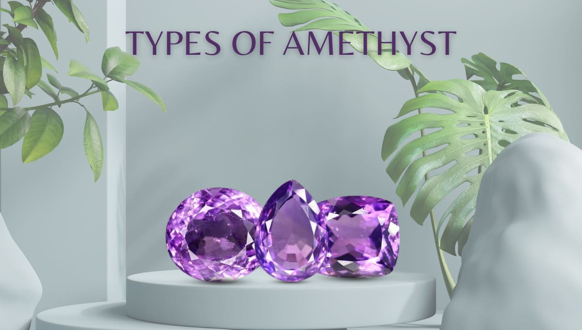 Types of Amethyst