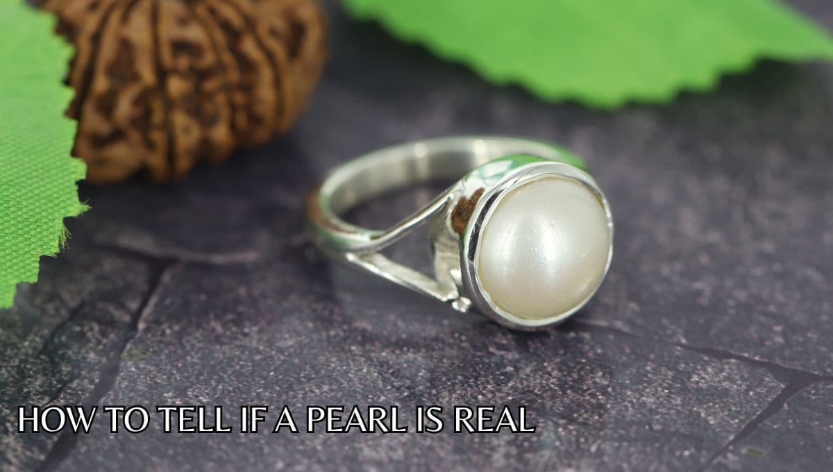 different ways to tell if a pearl stone is real