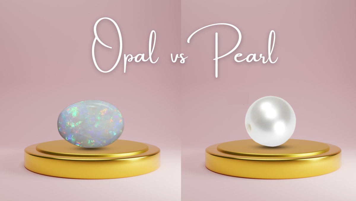 Opal vs Pearl: Major Differences & Comparison
