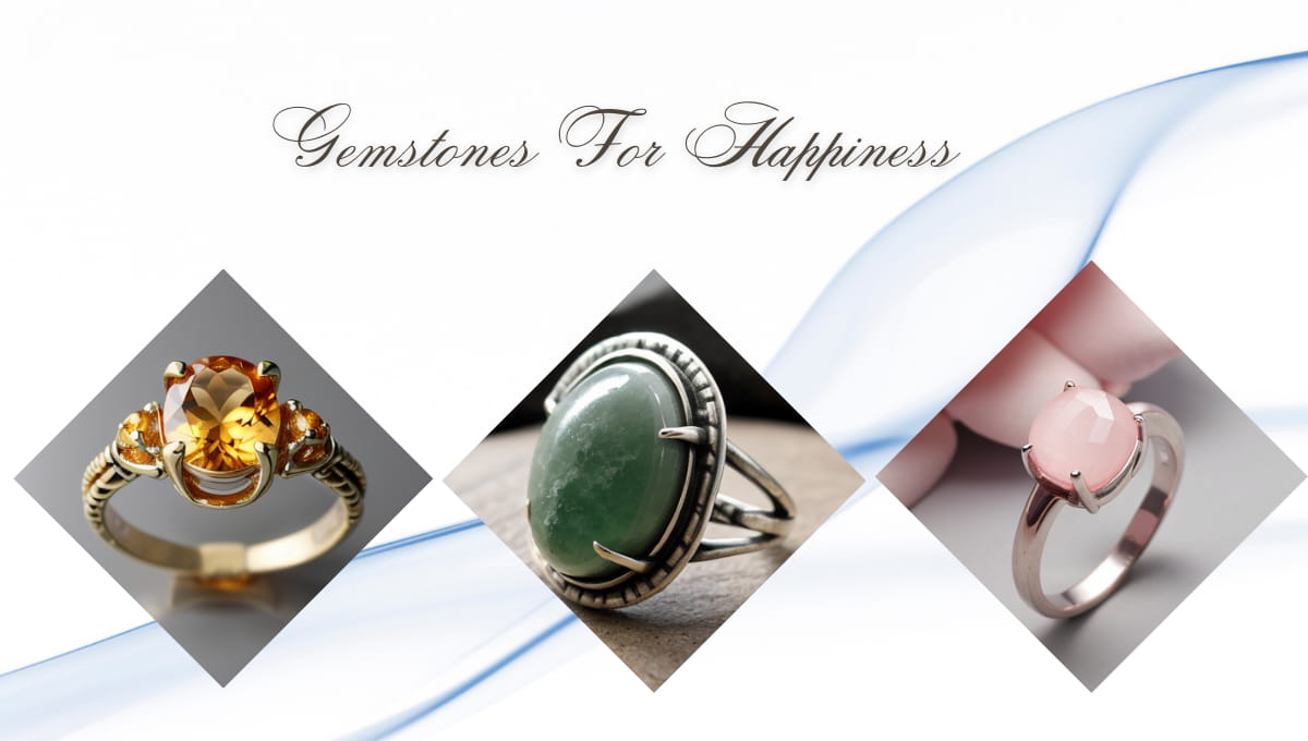 Gemstones for Happiness & Positive Energy