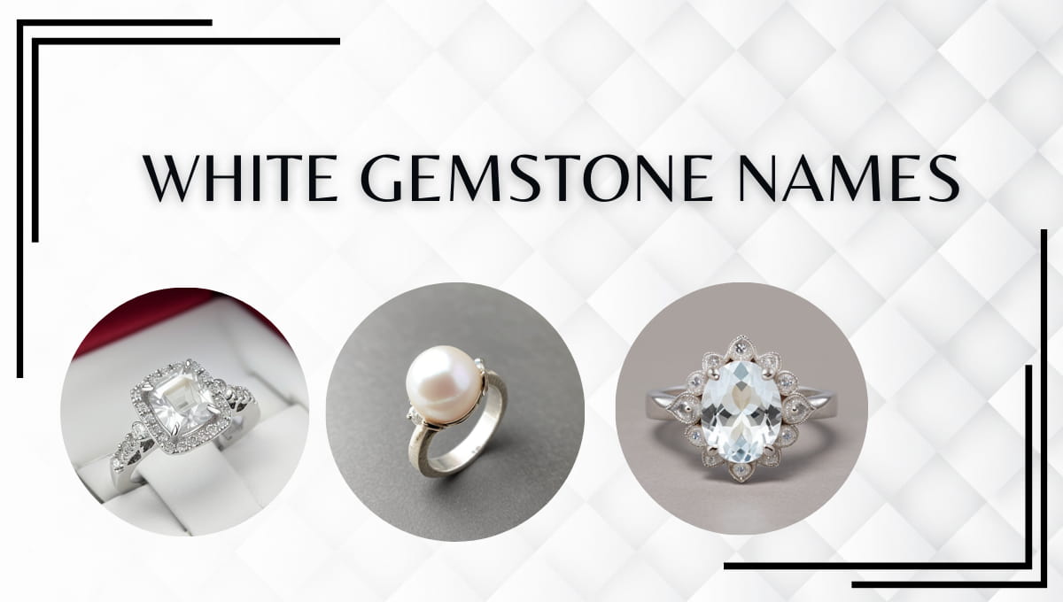 White Gemstone Names