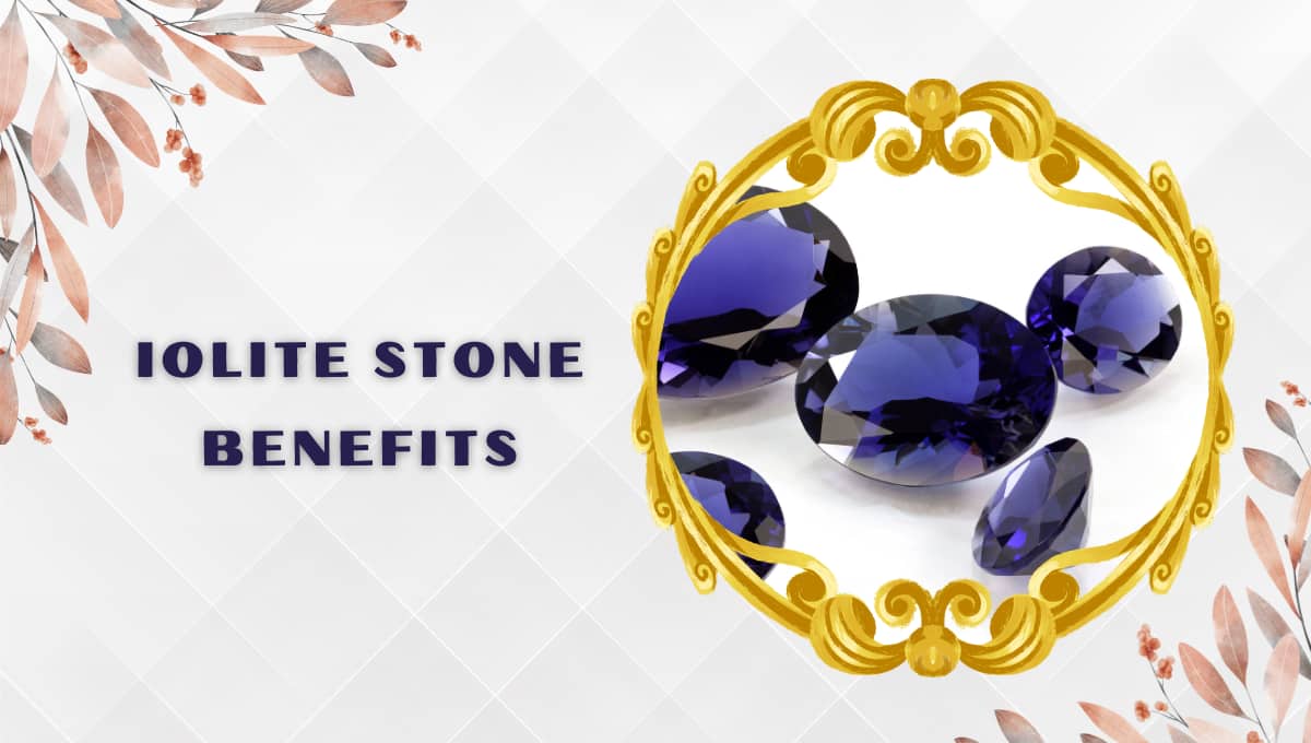 Iolite Stone Benefits