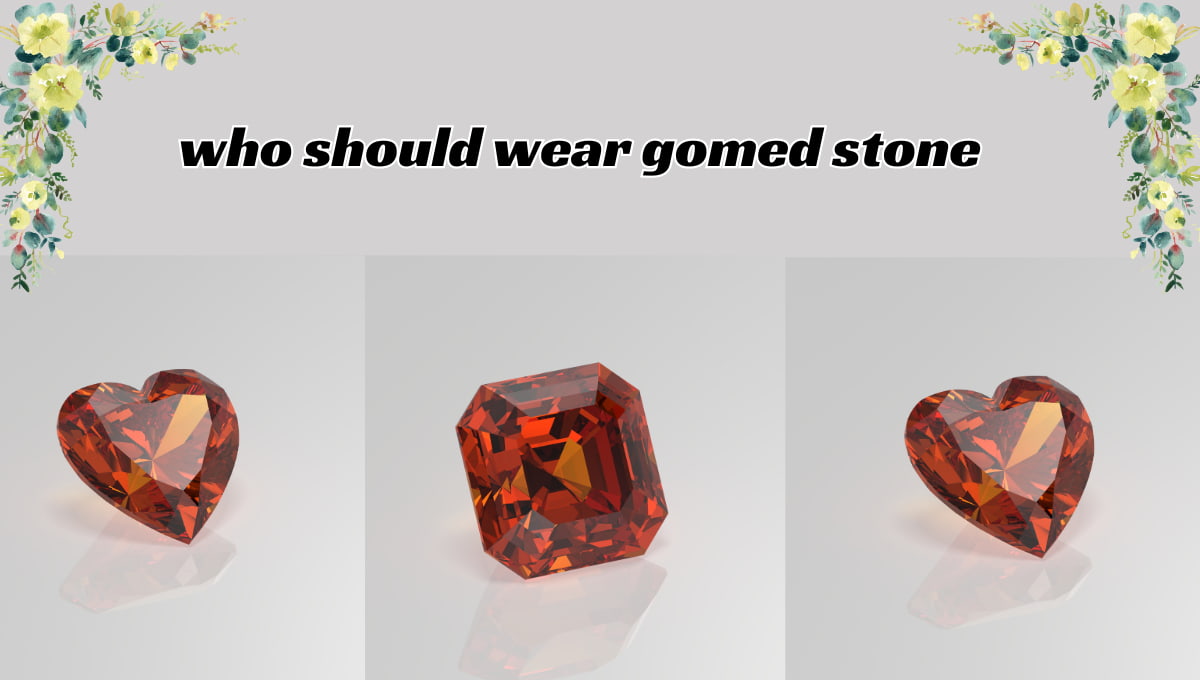 Who Should Wear Gomed Stone