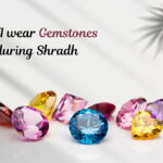 Can I Wear Gemstones During Shradh
