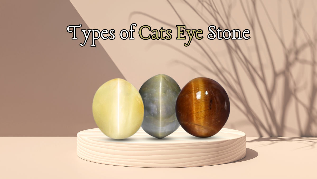 Types of Cat’s Eye Stone
