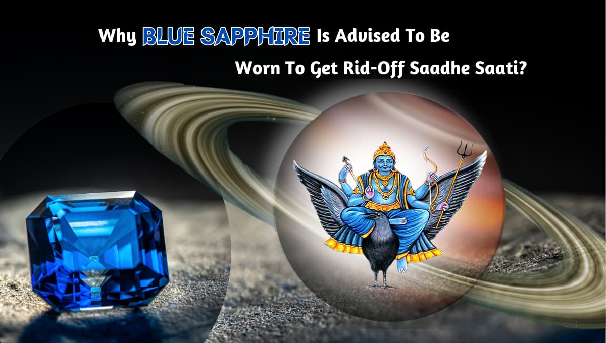blue sapphire to get rid off saadhe saati